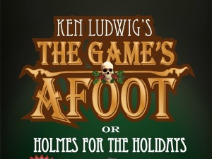 The Game's Afoot (or Holmes for the Holidays) - A Ken Ludwig's Comedy Play | The Richland Players Theatre in Richland, WA