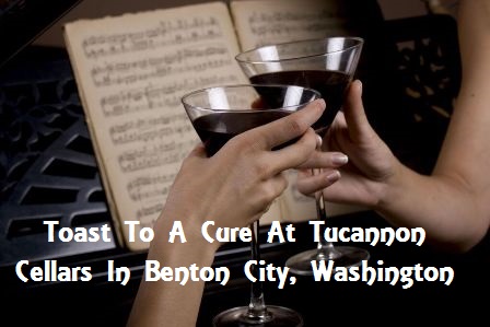 Toast To A Cure At Tucannon Cellars In Benton City, Washington 