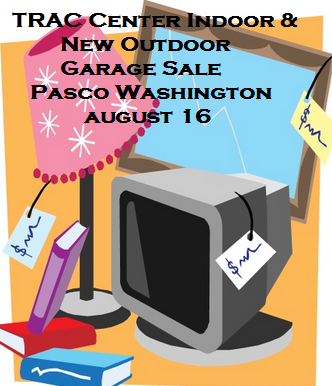 TRAC Center Indoor & New Outdoor Garage Sale, Pasco Washington