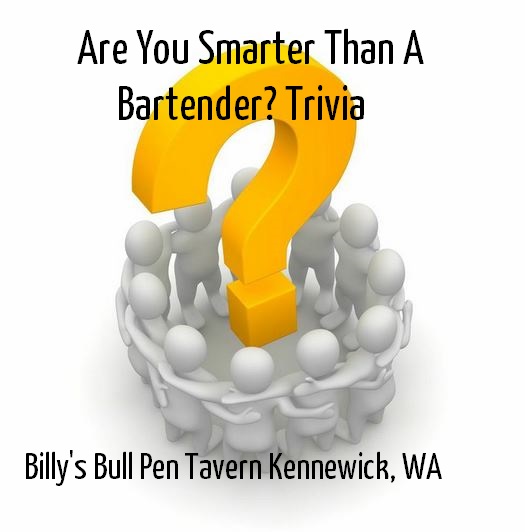 Are You Smarter Than a Bartender? Trivia At Billy's Bull Pen Tavern Kennewick, Washington