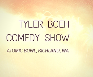 Atomic Bowl Presents the Tyler Boeh Comedy Show | Richland, WA