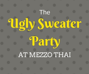 Ugly Sweater Party,party,sweater,ugly sweater,things to do,Mezzo Thai,Richland Washington