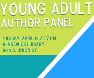Mid-Columbia Libraries and LitFest Present: Young Adult Author Panel - An Author Event for All Ages | Kennewick 