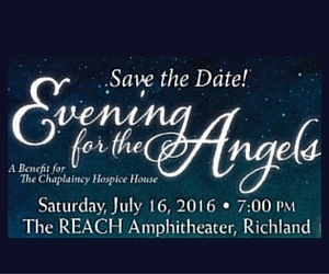 Evening for the Angels: A Benefit Event for The Chaplaincy Hospice House | The REACH Amphitheater in Richland, WA