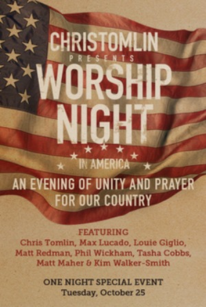Worship Night in America: An Evening of Unity and Prayer For Our Country Featuring Chris Tomlin | Kennewick 