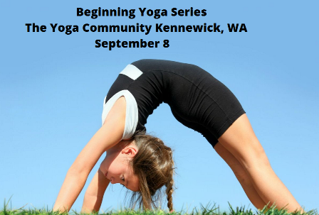 Beginning Yoga Series At The Yoga Community Kennewick, Washington