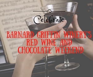 Celebrate Barnard Griffin Winery's Red Wine and Chocolate Weekend in Richland, WA 