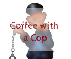 coffee wit a cop