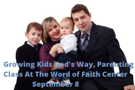 Growing Kids God's Way, Parenting Class At The Word of Faith Center Kennewick Washington