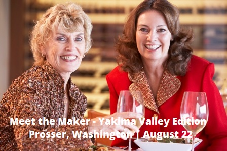 Meet the Maker - Yakima Valley Edition In Prosser, Washington