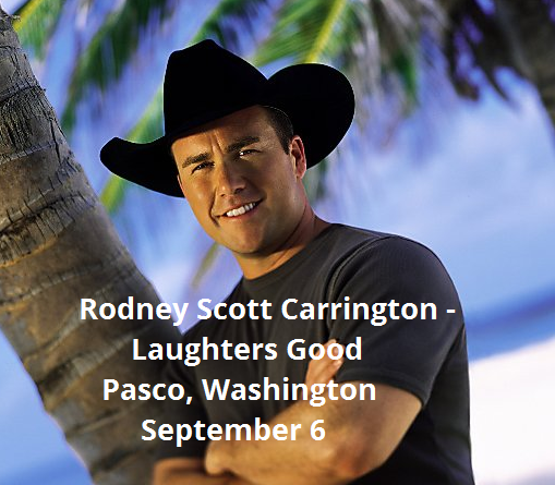 Rodney Scott Carrington - Laughters Good In Pasco, Washington