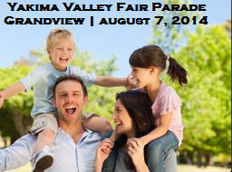  Yakima Valley Fair Parade At The City of Grandview, Washington